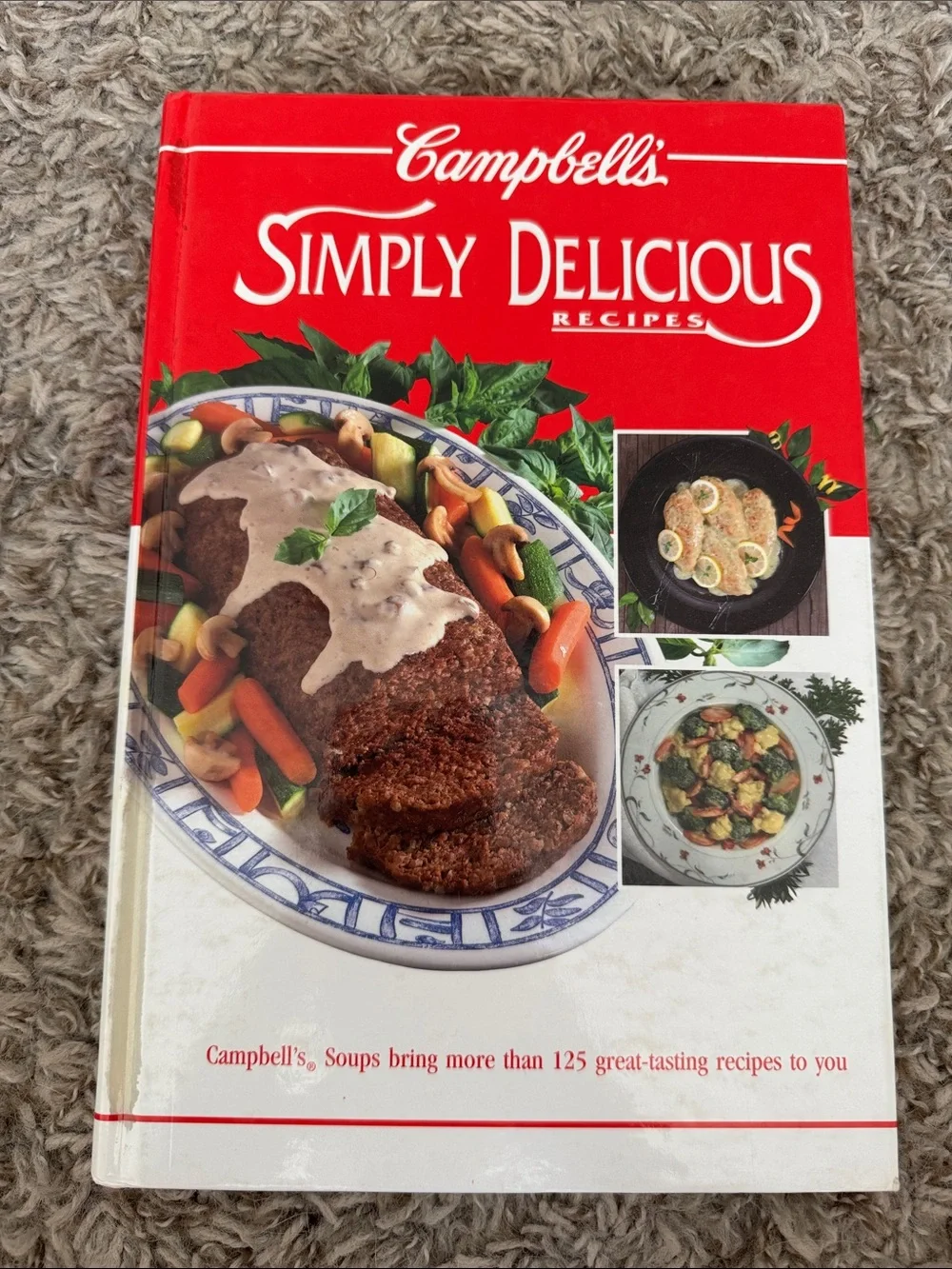 Campbell’s Simply Delicious Recipes 1992 Vintage Hardcover Cookbook